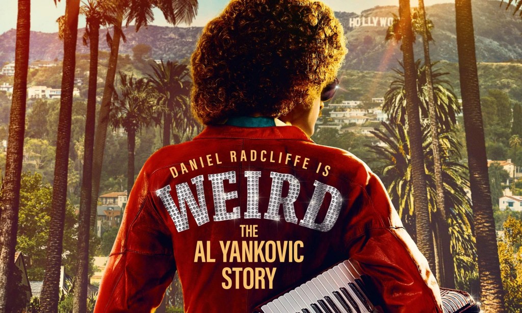 WEIRD: THE AL YANKOVIC STORY TIFF REVIEW: A GLORIOUSLY ABSURD BIOPIC TO END ALL&nbsp;BIOPICS